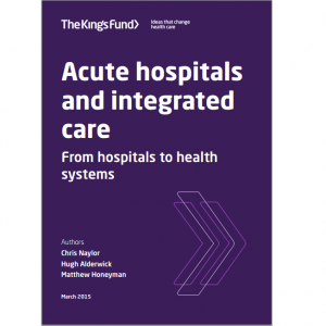 Acute hospitals and integrated care